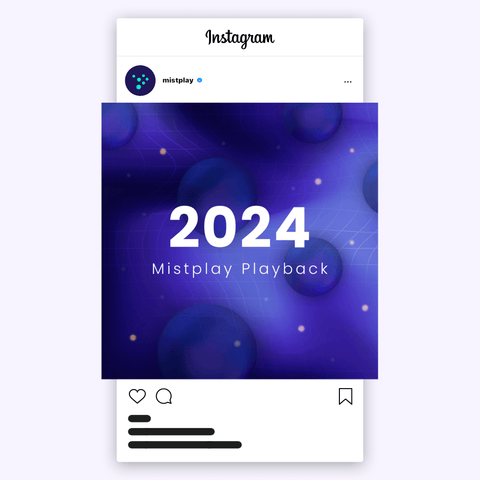 Mistplay; Playback 2024 Campaign